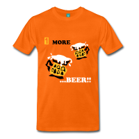 Bier Junggesellenabschied T-shirt - One more BEER!